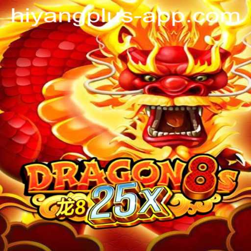 Exploring Dragon8s25x: A Modern Take on Classic Gaming with Hiyang Plus App