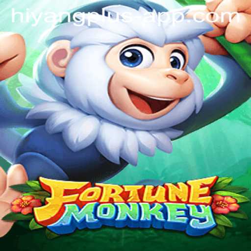 Discover the Thrilling World of FortuneMonkey and the Unique Hiyang Plus App