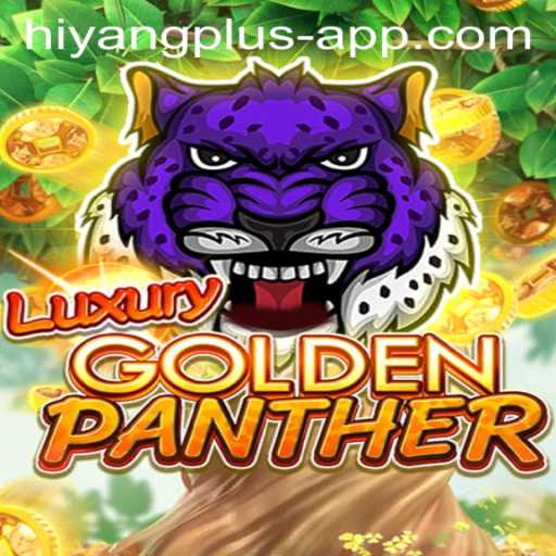 Discover the Thrilling World of LUXURYGOLDENPANTHER in the Hiyang Plus App